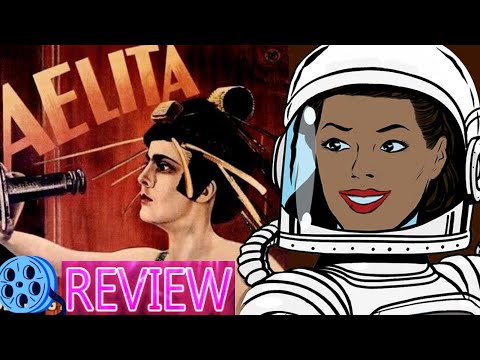 Aelita: Queen of Mars 1924 Movie Review w/ Spoilers