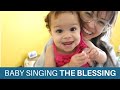 Baby Singing, THE BLESSING