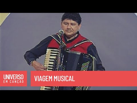 Oswaldinho do Acordeon - Viagem Musical (Universo em Canção)