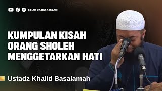 Download lagu DENGARKAN KISAH KISAH INI KETIKA IMANMU SEDANG LEMAH - USTADZ KHALID BASALAMAH mp3