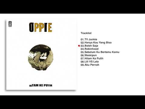 Oppie Andaresta - Album Hitam Ke Putih | Audio HQ