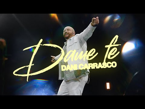 Dame Fe - Dani Carrasco (Video Oficial)