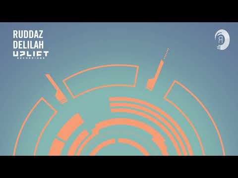 UPLIFTING TRANCE: Ruddaz - Delilah (Uplift Recordings)