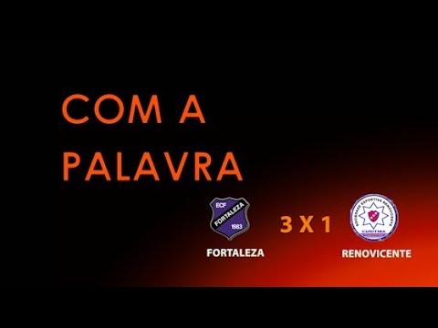 [CP] - FORTALEZA 3 X 1 RENOVICENTE [3ª RODADA | SUBURBANA SÉRIE B 2019 | ADULTO ]