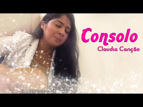 Claudia Canção - Consolo