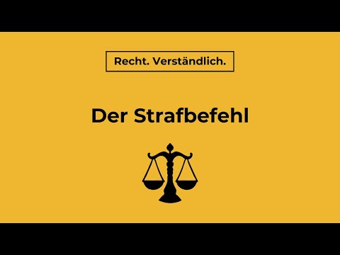 Was ist ein Strafbefehl? | Recht. Verständlich.
