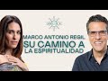 Marco Antonio Regil Su Camino A La Espiritualidad Caminos Con Luz