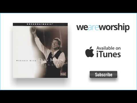 Don Moen - God Is the Strength of My Heart