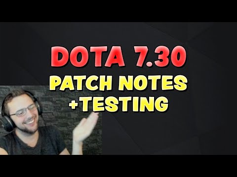 DOTA 7.30 PATCH NOTES + TESTING!