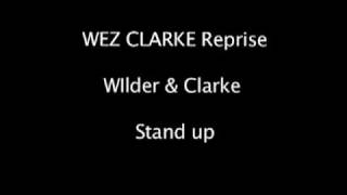 Wez Clarke - Stand Up (Wez's Reprise Mix)