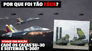 Attack on Venezuela: Why was it SO EASY? And the SU-30 and S-300 fighter jets? Why didn't they re...