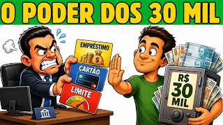 Por que Bancos ODEIAM Quem Tem R$ 30 MIL Guardados