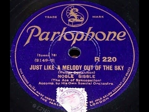 Just Like A Melody Out Of The Sky - Noble Sissle (1928)