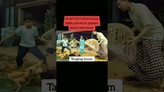 Download lagu nostalgia 15 perkara bila suasana hari raya Aidilfitri tiba di zaman dahulu 70an 80an 90an mp3