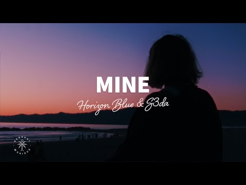 Horizon Blue & S3da - Mine (Lyrics)