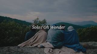Oh Wonder - Solo (Lyrics)