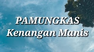 Download lagu Pamungkas - Kenangan Manis (Lirik) mp3