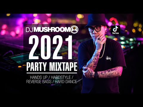 DJ MUSHROOM 2021 PARTY MIXTAPE