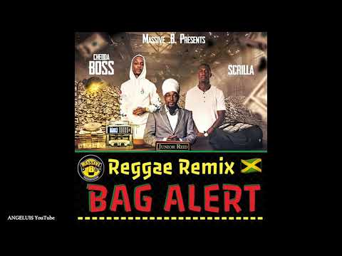 Junior Reid - Bag Alert (feat. Chedda Boss & Scrilla) (Reggae Remix) [Massive B Records]Release 2020