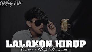 Download lagu LALAKON HIRUP-( COVER )-UCUP BODEUM mp3