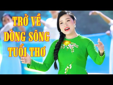 TRỞ VỀ DÒNG SÔNG TUỔI THƠ - Bùi Thúy | Ca khúc dân ca quê hương NGỌT LỊM TIM [MV]