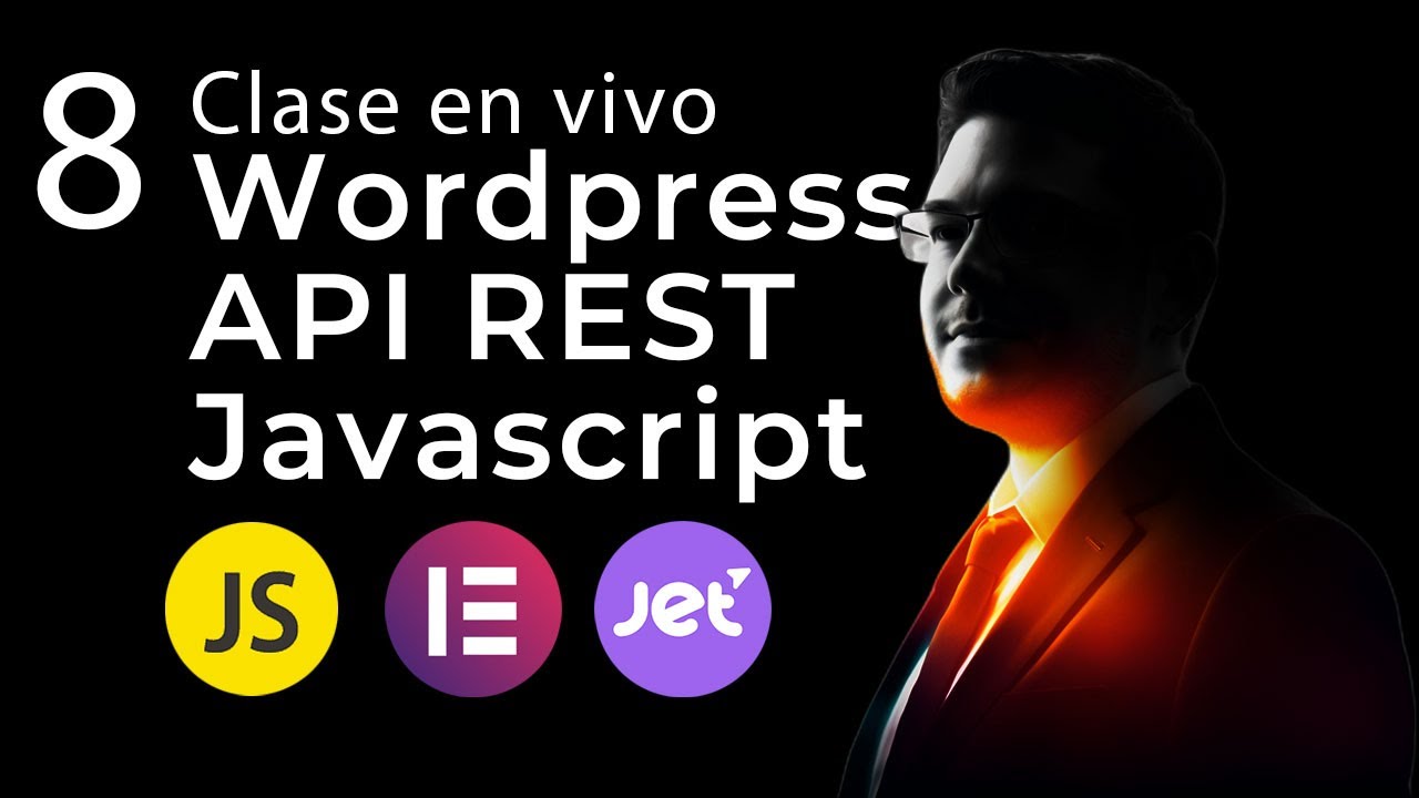 (Capítulo 8) Curso WordPress: Javascript Nativo básico, AXIOS y consumo WordPress API REST