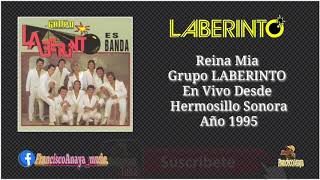 Reina Mia - Grupo LABERINTO En Vivo Desde Hermosillo Sonora Año 1995