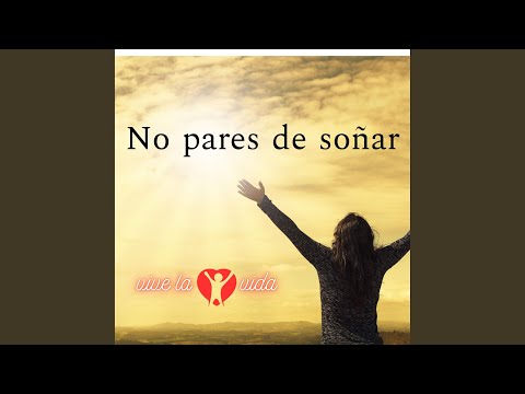 No pares de soñar