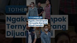 Wanita di Gresik Mengaku Dirampok, Ternyata iPhone dan Perhiasannya Dijual Sendiri