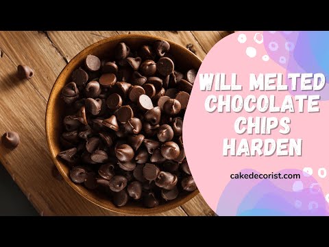 Will Melted Chocolate Chips Harden
