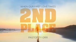 When Our First Love Takes Second Place