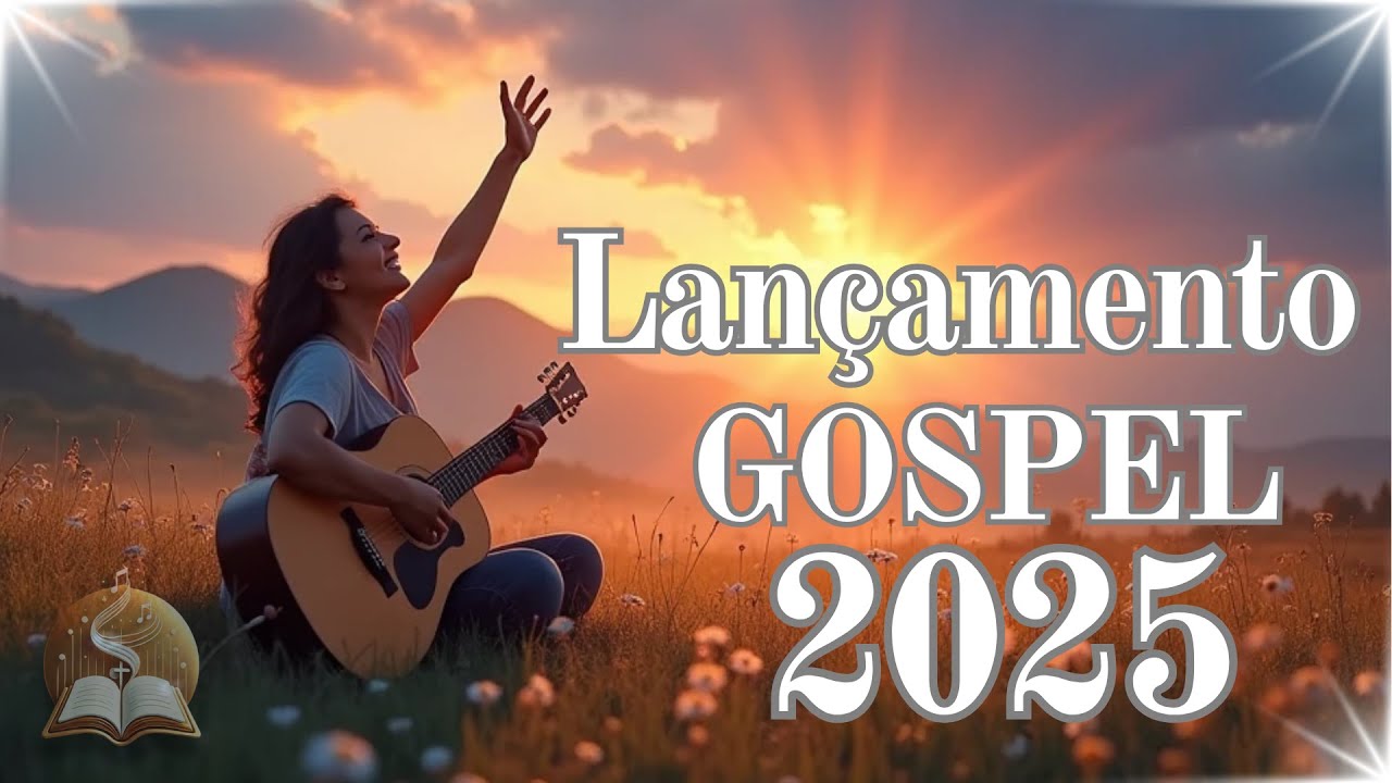 🎶 [CELEBRAÇÃO GOSPEL 2025] – Hinos que Renovam e Iluminam Sua Jornada de Fé! 🙏✨