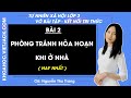 Vở bài tập Tự nhiên xã hội Lớp 3 Bài 2: Phòng tránh hoả hoạn khi ở nhà