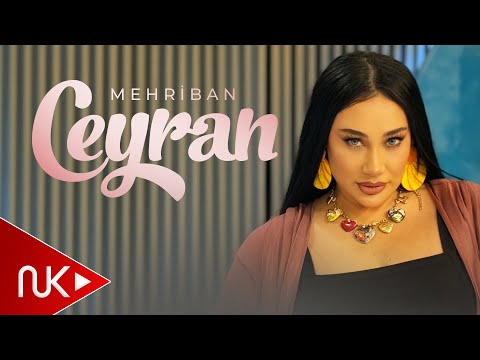 Mehriban - Ceyran 2025 (Official Video)