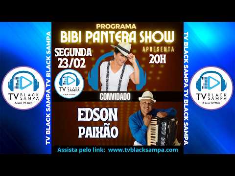 Bibi Pantera Show Participação Edson Paixão