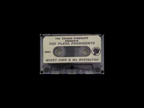 Micky Finn - MC's Navigator, Five O & Dynamite – The Playa Presidents (1996)