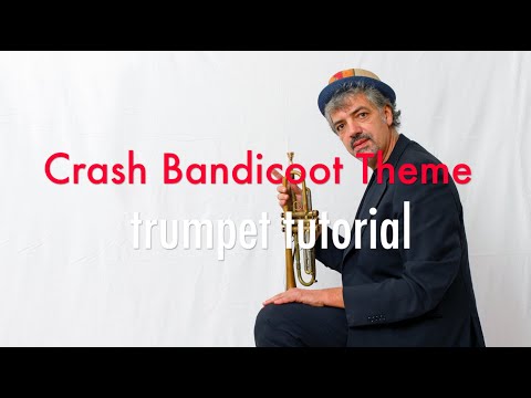 Meme Crash Bandicoot Theme   Trumpet Tutorial