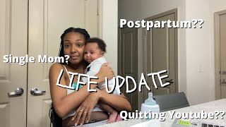 Life Update... Why I Haven't Been Posting