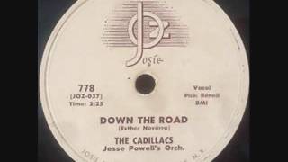 CADILLACS  Down The Road  78  1955