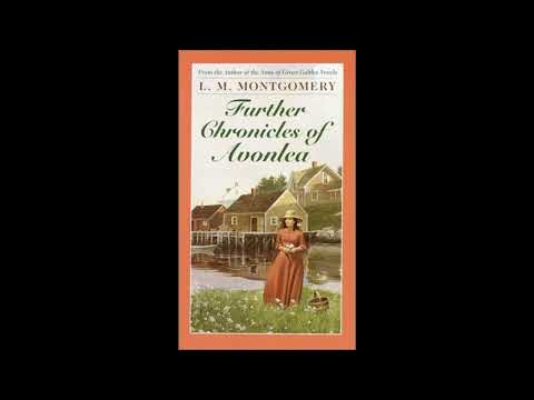 Further Chronicles of Avonlea (L.M. Montgomery Books) by Lucy Maud Montgomery — free full audiobook