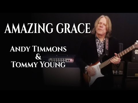 AMAZING GRACE - Andy Timmons and Tommy Young