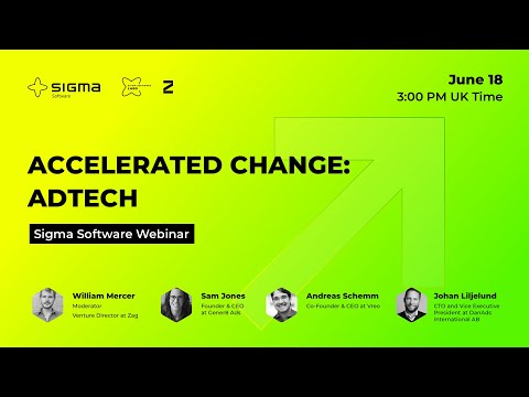 Accelerated Change: AdTech — Sigma Software Webinar