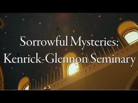 The Rosary | Sorrowful Mysteries (pray with President-Rector, Fr. Paul Hoesing, and the seminarians)