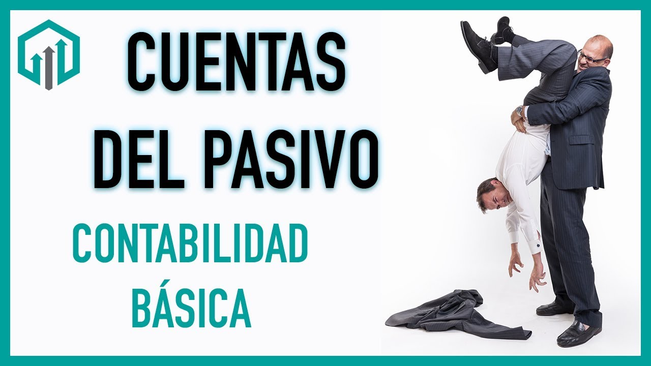 Cuentas del PASIVO 💲💲 Contabilidad básica 💰💰