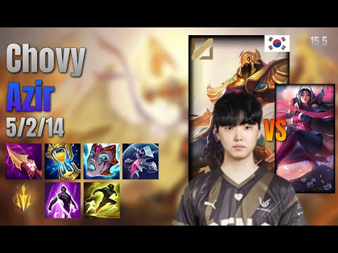 Chovy Mid Azir vs Irelia lol KR solo rank Full Game 15.5 | 쵸비 아지르 vs 이렐리아