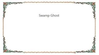 Clarence Gatemouth Brown - Swamp Ghost Lyrics
