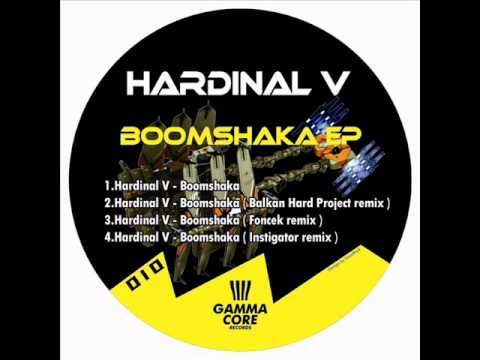 HARDINAL V - Boomshaka (Instigator remix)