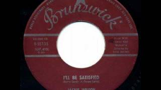JACKIE WILSON   I'll Be Satisfied   APR '59