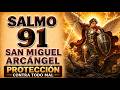 PSALM 91 AND SAINT MICHAEL THE ARCHANGEL PROTECTION AGAINST ALL EVIL
