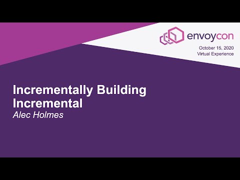 Incrementally Building Incremental - Alec Holmes